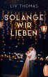 Solange wir lieben (eBook, ePUB) - Bild 1