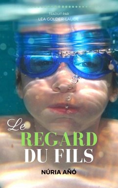 Le regard du fils (eBook, ePUB) - Ano, Nuria