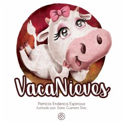 VacaNieves (eBook, PDF) - Espinosa, Patricia Enderica