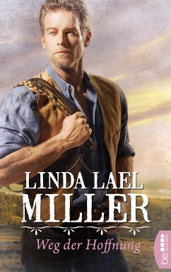 Weg der Hoffnung (eBook, ePUB) - Lael Miller, Linda