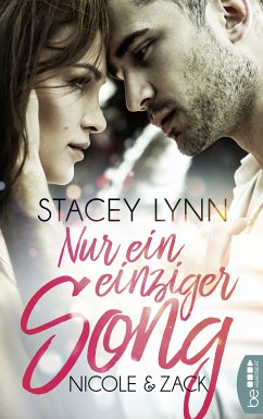 Nur ein einziger Song – Nicole & Zack (eBook, ePUB) - Lynn, Stacey