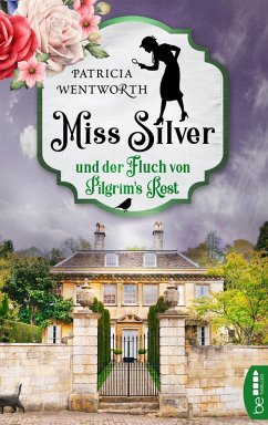Miss Silver und der Fluch von Pilgrim's Rest / Miss Silver Bd.4 (eBook, ePUB) - Wentworth, Patricia