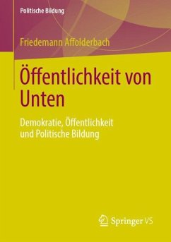 Öffentlichkeit von Unten - Affolderbach, Friedemann