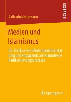 Medien und Islamismus - Neumann, Katharina