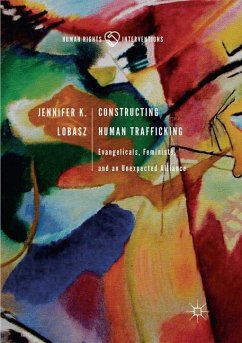 Constructing Human Trafficking - Lobasz, Jennifer K.