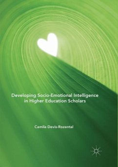 Developing Socio-Emotional Intelligence in Higher Education Scholars - Devis-Rozental, Camila
