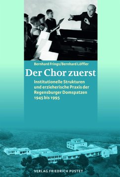 Der Chor zuerst - Frings, Bernhard;Löffler, Bernhard