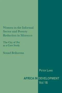 Women in the Informal Sector and Poverty Reduction in Morocco (eBook, ePUB) - Belhorma, Souad