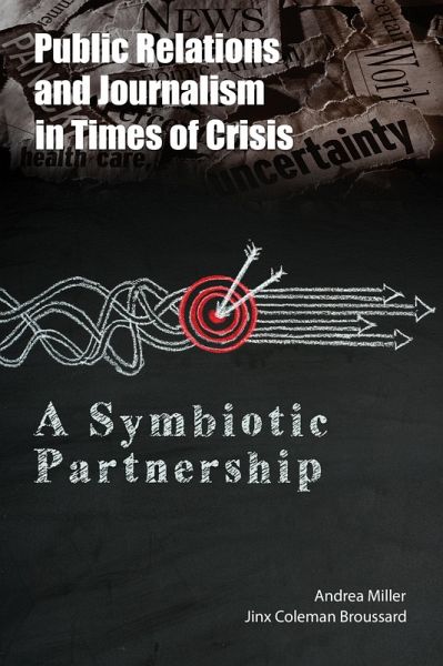 Public Relations and Journalism in Times of Crisis (eBook, ePUB) Public Relations and Journalism in Times of Crisis (eBook, ePUB)