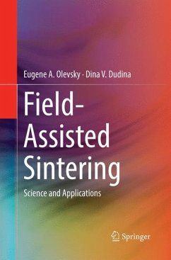Field-Assisted Sintering - Olevsky, Eugene A.;Dudina, Dina V.