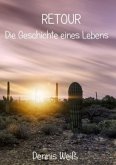 Retour- Die Geschichte eines Lebens