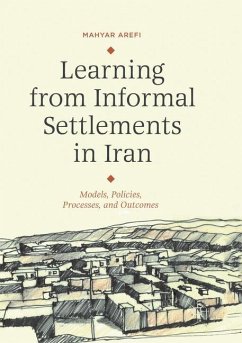 Learning from Informal Settlements in Iran - Arefi, Mahyar