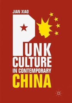 Punk Culture in Contemporary China - Xiao, Jian