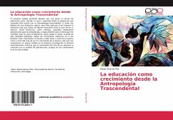 La educación como crecimiento desde la Antropología Trascendental - Dassoy Mut, Mayte