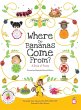 Where Do Bananas Come From? A Book of... - Bild 1