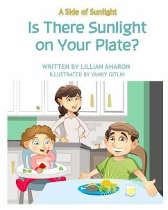 A Side Of Sunlight: Is There Sunlight on Your Plate? - Aharon, Lillian