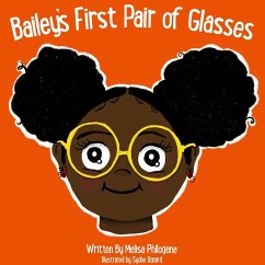 Bailey's First Pair Of Glasses - Philogene, Melisa