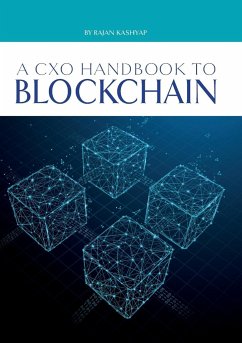 A CxO Handbook to Blockchain - Kashyap, Rajan