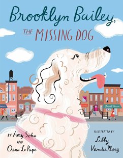 Brooklyn Bailey, the Missing Dog - Sohn, Amy; Le Pape, Orna