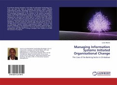 Managing Information Systems Initiated Organisational Change