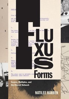 Fluxus Forms: Scores, Multiples, and the Eternal Network - Harren, Natilee