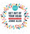 Get Out of Your Head Bible Study Guide ... - Bild 1