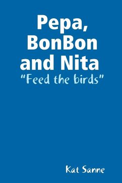 Pepa, BonBon and Nita feed the birds - Sanne, Kat