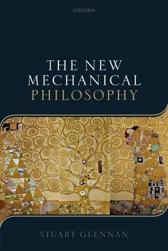 The New Mechanical Philosophy - Glennan, Stuart (Butler University)