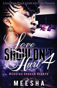 Love Shouldn't Hurt 4 - Meesha