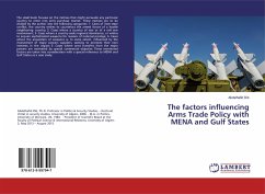 The factors influencing Arms Trade Policy with MENA and Gulf States - Dib, Abdelhafid