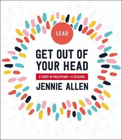 Get Out of Your Head Bible Study Leader's Guide - Allen, Jennie