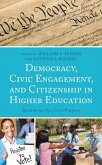 Democracy, Civic Engagement, and Citizenship in Higher Education (eBook, ePUB) Democracy, Civic Engagement, and Citizenship in Higher Education (eBook, ePUB)