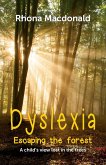 Dyslexia-Escaping The Forest