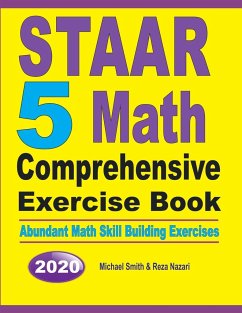 STAAR 5 Math Comprehensive Exercise Book - Smith, Michael; Nazari, Reza