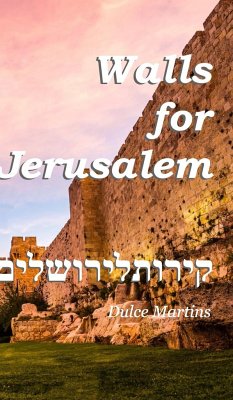 Walls For Jerusalem - Martins, Dulce