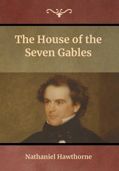 The House of the Seven Gables - Hawthorne, Nathaniel