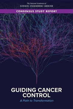 Guiding Cancer Control - National Academies of Sciences Engineering and Medicine; Health And Medicine Division; Board On Health Care Services; Committee on a National Strategy for Cancer Control in the United States
