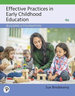 Effective Practices in Early Childhood Education - Bredekamp, Sue