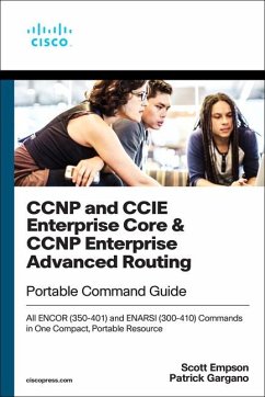 CCNP and CCIE Enterprise Core & CCNP Enterprise Advanced Routing Portable Command Guide - Gargano, Patrick;Empson, Scott