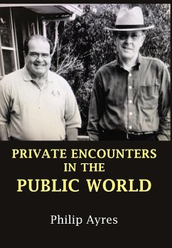 PRIVATE ENCOUNTERS IN THE PUBLIC WORLD - Ayres, Philip