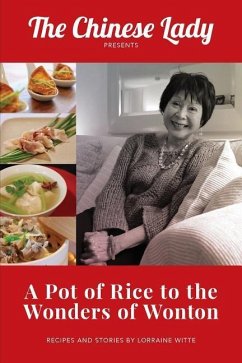 A Pot of Rice to the Wonders of Wonton - Witte, Lorraine Lee