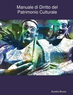 Manuale di Diritto del Patrimonio Culturale - Bruno, Salvatore Aurelio