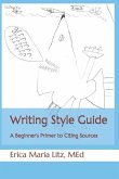 Writing Style Guide: A Beginner's Primer to Citing Sources
