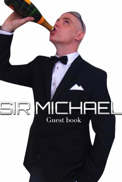 Sir Michael Guest Book - Huhn, Michael; Huhn, Michael