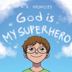 God is My Superhero - Kronicles, A. K.