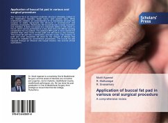 Application of buccal fat pad in various oral surgical procedure - Agarwal, Mudit;Muthunagai, R.;Sivasankary, R.