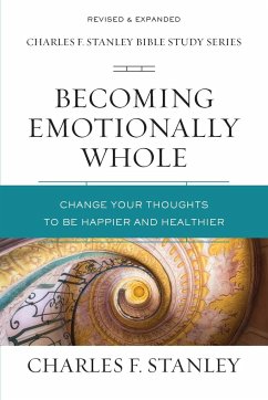 Becoming Emotionally Whole - Stanley, Charles F.