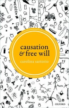 Causation and Free Will - Sartorio, Carolina