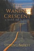 The Waning Crescent: a twisted road to renewal