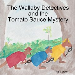 The Wallaby Detectives and the Tomato Sauce Mystery - Carden, Iris